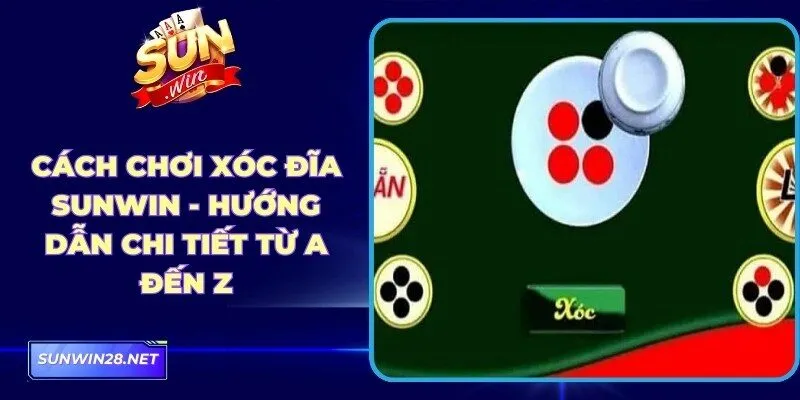 Cách Chơi Xóc Đĩa